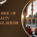 Rise of Islam in Bangladesh